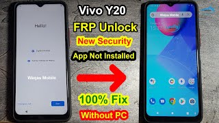 Vivo Y20, V20, Y12s Frp Bypass New Security App Not Installed 100% Fix Without Pc By Waqas Mobile