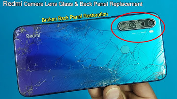 Redmi Mobile Restoration | How to Change Redmi Note 8 Back Panel and Camera Lens Glass / Replacement