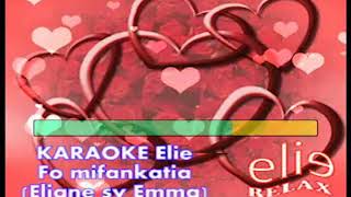 ElieRelax KARAOKE Elie   Fo mifankatia   Eliane sy Emma