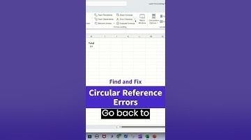 How to find and fix Circular reference errors in Excel