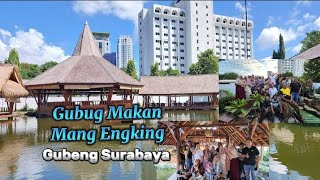 Gubug Makan Mang Engking Gubeng Surabaya