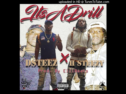 Watch H $teezy ft. Dsteez- It's A Drill (Prod. by EliiBeats) on YouTube