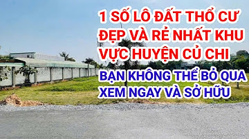 🛑Tổng hợp 1 số lô đất đẹp giá rẻ tại khu vực huyện Củ Chi - Bđs Quang Minh 