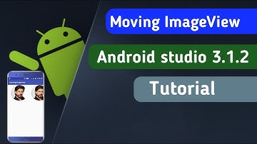 Moving ImageViewScrolling Android Studio 3.1.2 Tutorial