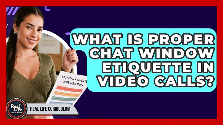 What Is Proper Chat Window Etiquette In Video Calls? - Real Life Curriculum