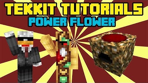 Tekkit Tutorial- Power Flower