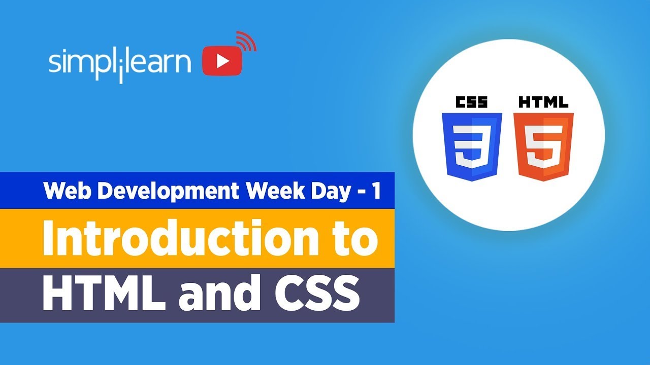 🔥Web Development Week - Day 1 | HTML And CSS Full Course | HTML And CSS Tutorial 2023 | Simplilearn