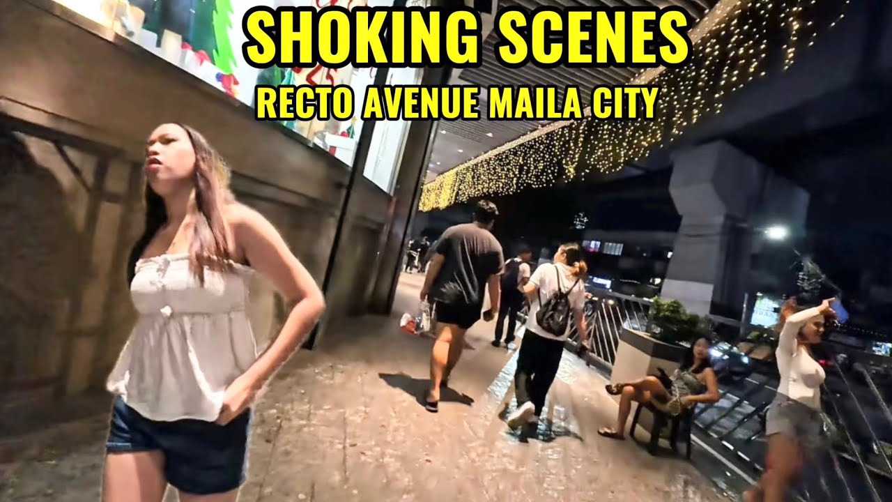 Manila City RECTO AVENUE + ISETAN +AVENIDA SHOCKING NIGHTLIFE SCENES