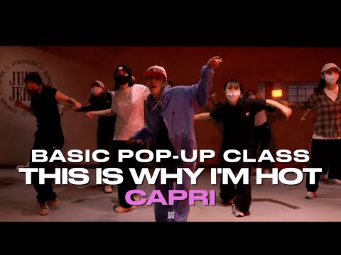 CAPRI BASIC POP-UP CLASS | This Is Why I'm Hot - Mims | @justjerkacademy ewha