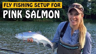 Fly Fishing Setup for Pink Salmon