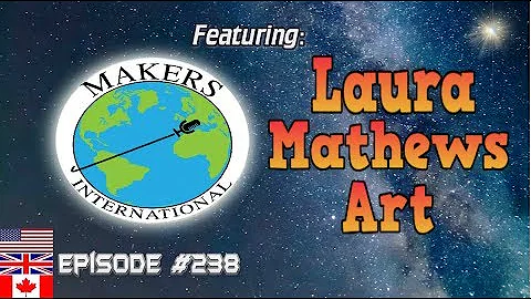 Laura Mathews - EP #238 Makers International