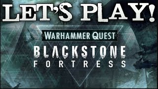 Let's Play! - Warhammer Quest: Blackstone Fortress by Games Workshop screenshot 3