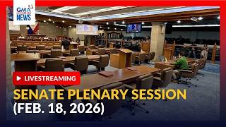LIVE - Senate plenary session (Feb. 18, 2026) - Replay | GMA Integrated News