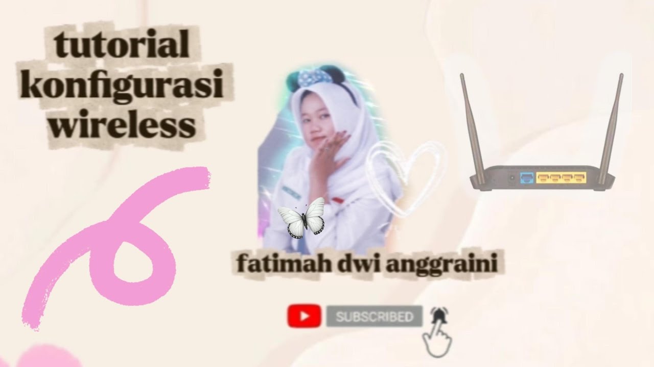 TUTORIAL KONFIGURASI WIRELESS LENGKAP UNTUK PEMULA - YouTube