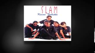 Warisan Kita - SLAM ( Full Audio)