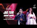 JAO TUM CHAHE JAHAN ज ओ त म च ह जह ALOK KATDARE SHAILAJA SUBRAMANIAN SIDDHARTH ENTERTAINERS