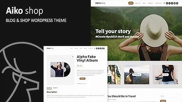 Aiko - Blog & Shop WordPress Theme | Themeforest Website Templates and Themes