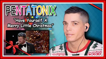 Pentatonix Reaction | "Have Yourself A Merry Little Christmas" ft. Brett  Eldredge