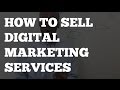 Digital Marketing Consulting | How to Sell Digital Marketing Services