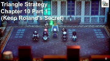 Triangle Strategy - Chapter 10 Part 1, Beneath A Frigid Sky (Keep Roland