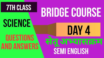 Bridge course | 7th class Science | Day 4 | Semi English |  सेतु अभ्यास सातवी विज्ञान  day 4 | Ans.