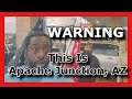 I WENT TO APACHE JUNCTION AZ This Is What Happened