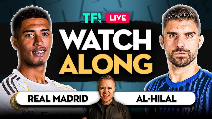 REAL MADRID vs AL HILAL LIVE FIFA Club World Cup Watchalong with Mark GOLDBRIDGE
