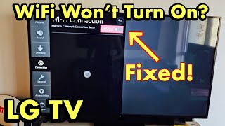 LG TV: Can't Turn On WiFi Connection? FIXED!