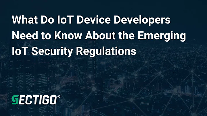 What Do IoT Device Developers Need to Know About t...