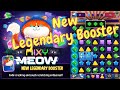  new update new legendary booster mixy meow gameplay match masters