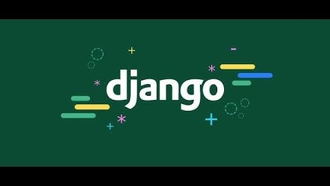 PYTHON DJANGO BANGLA TUTORIAL-001||XAMARIN IT