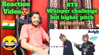 Indian Reacting To Bts Whisper Challenge But Higher Pitch 2020