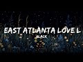 6LACK - East Atlanta Love Letter (Lyrics / Lyric Video) ft. Future | Top Best Songs