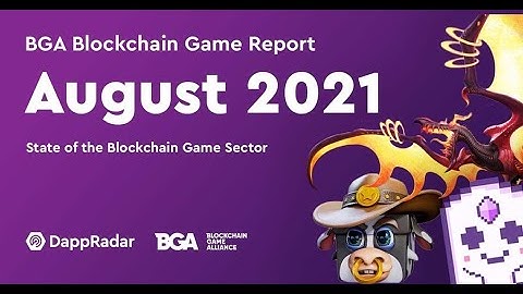 $918 million in Game NFT Trading in August - BGA Game Report by DappRadar