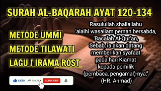 Surah Al-Baqarah Ayat 120-134 Metode Ummi || Metode Tilawati || (Irama Rost/Nada Rost)