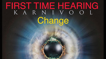 FIRST TIME HEARING KARNIVOOL - CHANGE | UK SONG WRITER KEV REACTS #WHATARIDE