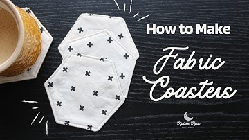 How to Make Easy DIY Fabric Coasters