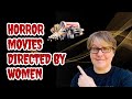 Great horror movies directed by women