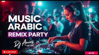 Best Arabic Remix 2025 🔥 | Top Love & Party Beats