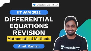 IIT JAM 2022 || Mathematical Methods ||Differential Equations Revision|Amit Ranjan Unacademy IIT JAM