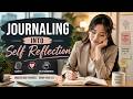 Journaling Into Self Reflection (4 Minutes)