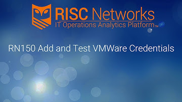 RN150 Add and Test VMware Credentials
