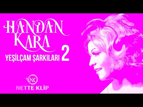 Handan Kara - Yeşilçam Şarkıları -2 Full Albüm