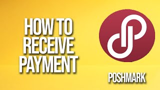 How To Receive Payments Poshmark Tutorial