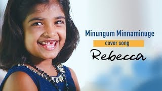 Vignette de la vidéo "മിനുങ്ങും മിന്നാമിനുങ്ങേ...| Minungum Minnaminuge... | Film : Oppam | Soul Covers ft. Rebecca"