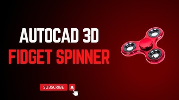 3D Modeling of Fidget Spinner in AutoCAD