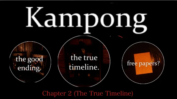 (Roblox) Kampong | Story 2 | Good Ending - with All Notes (The True Timeline)