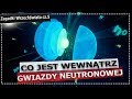 Co jest wewnątrz gwiazdy neutronowej?