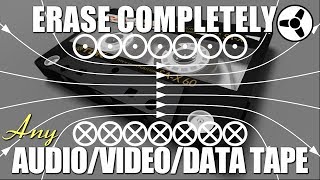 How to erase completely any audio/video/data tape