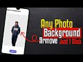 How to remove any photo background just 1 click ! 😊